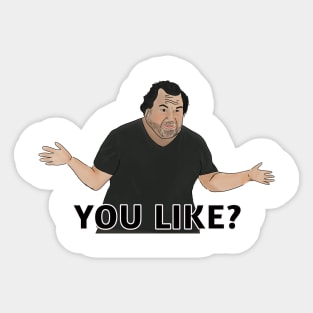 Big Ed - you like? - 90 day fiance Sticker